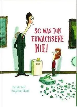 So Was Tun Erwachsene Nie