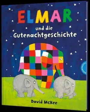 Elmar: Elmar Und Die Gutenachtgeschichte
