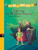 Leo Und Das Mutmach-Training