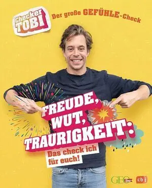 Der Große Gefühle-Check - Freude, Wut, Traurigkeit: Das Check Ich Für Euch!