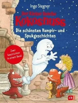 Der Kleine Drache Kokosnuss - Die Schönsten Vampir- Und Spukgeschichten