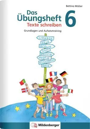 Das Übungsheft Texte Schreiben 6