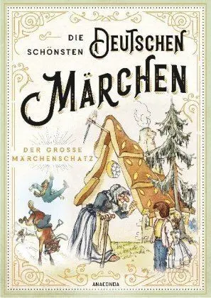 Die Schönsten Deutschen Märchen