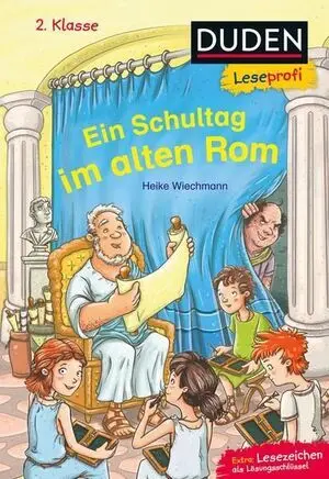 Duden Leseprofi - Ein Schultag Im Alten Rom