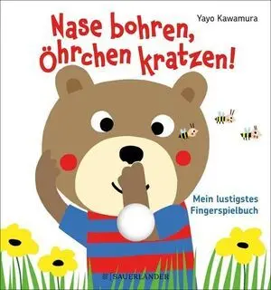 Nase Bohren, Öhrchen Kratzen!