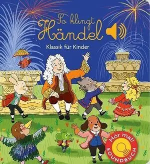 So Klingt Händel, M. Soundeffekten