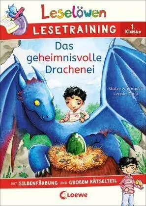 Leselöwen Lesetraining 1. Klasse - Das Geheimnisvolle Drachenei