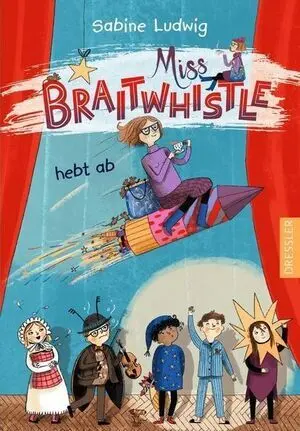 Miss Braitwhistle Hebt Ab