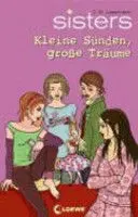 Sisters Kleine Sünden, Grosse Träume