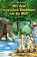 Mit Dem Magischen Baumhaus Um Die Welt