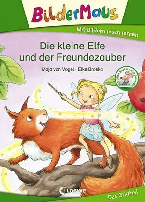 Die Kleine Elfe Und Der Freundezauber
