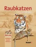Raubkatzen... Zum Greifen Nah