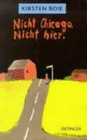 Nicht Chicago. Nicht Hier