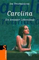 Carolina Ein Knapper Lebenslaut