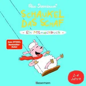 Schaukel Das Schaf - Ein Mitmachbuch Zum Schütteln, Schaukeln, Pusten, Klopfen Und Sehen, Was Dann Passiert. Von 2 Bis 4 Jahren