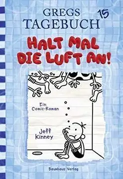Gregs Tagebuch 15 - Halt Mal Die Luft An!