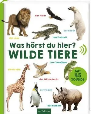 Was Hörst Du Hier? Wilde Tiere