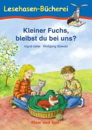 Kleiner Fuchs, Bleibst Du Bei Uns?