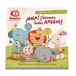 ¡Hola! ¡Seamos Todos Amigos!