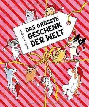 Das Größte Geschenk Der Welt (Die Hundebande)