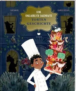 Eine Unglaublich Sagenhafte Tortengeschichte