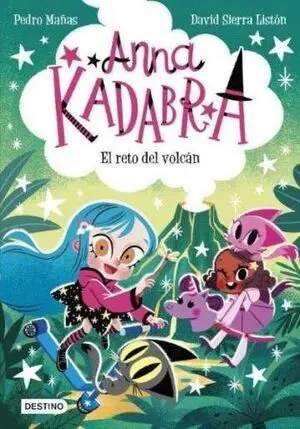 Anna Kadabra 14. El Reto del Volcán