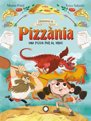 Pizzania 1: una Pizza Per Al Drac