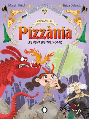 Espases del Poder, les (Croniques de Pizzania 2)