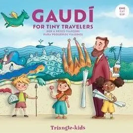 Gaudí For Tiny Travelers