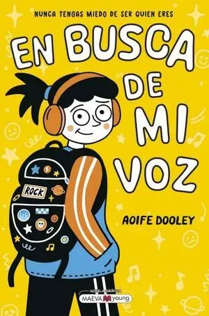 En Busca de mi Voz:nunca Tiengas Miedo de Ser Quien Eres