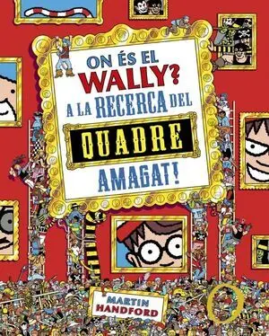 On Es el Wally 6. A la Caça del Queadre