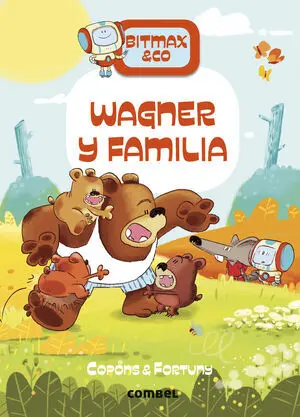 Bitmax & Co 12: Wagner y Familia
