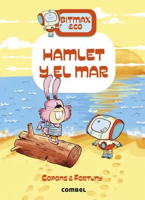 Bitmax & Co 13: Hamlet y el Mar