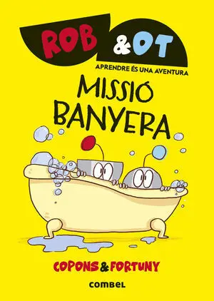 Rob & Ot 3: Missió Banyera