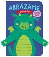 Abrázame Pequeño Dragón