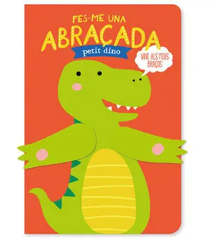 Fes-Me una Abraçada Petit Dino