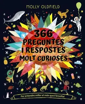 366 Preguntes I Respostes Molt Curioses. Per Entendre Millor el M