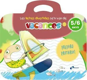 Les Lletres Divertides Se'n Van de Vacances. 5-6 Anys