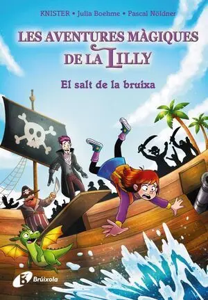 Les Aventures Mágiques de la Lilly 2. El Salt de la Bruixa