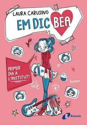 1. Em Dic Bea: Primer Dia a L'institut!