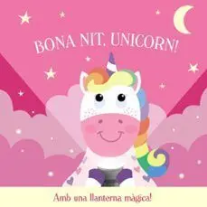 Bona Nit, Unicorn!