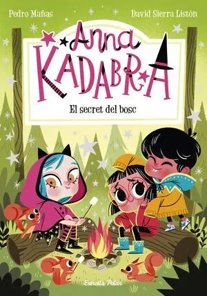 Anna Kadabra 7 el Secret del Bosc