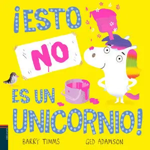 (N). ¡Esto no Es un Unicornio!. (Primeros Lectores)