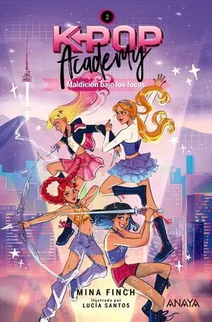 K-Pop Academy. Maldición Bajo los Focos