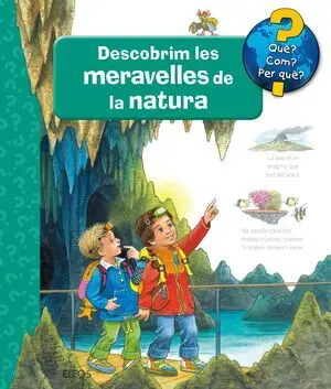 Què?... Descobrim les Meravelles de la Natura