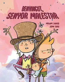 Benvingut, Senyor Malestar