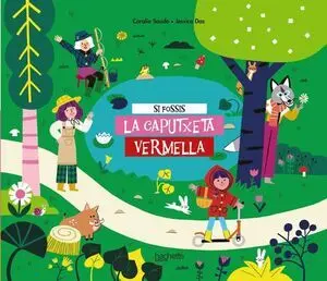Si Fossis la Caputxeta Vermella