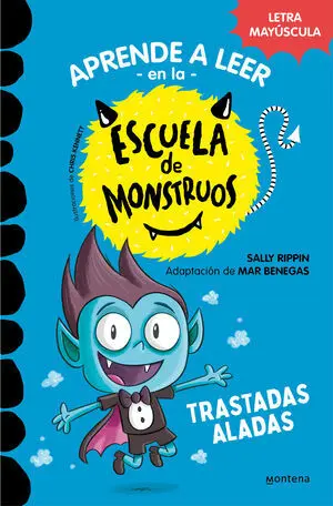 Escuela de Monstruos 6. Trastadas Aladas