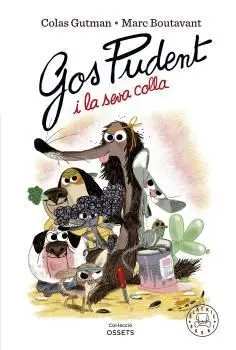 Gos Pudent I la Seva Colla