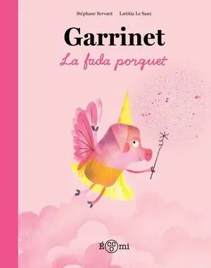 Garrinet, la Fada Porquet - Cat